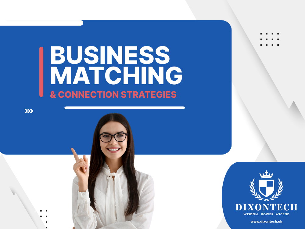 Business Matching and Connection Strategies